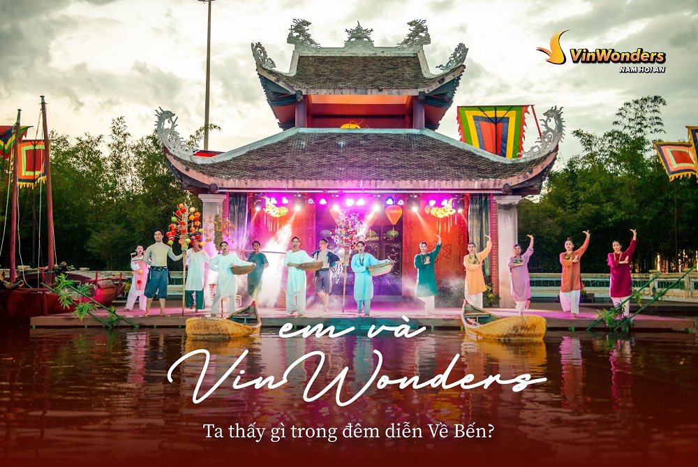 Thưởng thức show diễn đỉnh cao tại VinWonders Nam Hội An