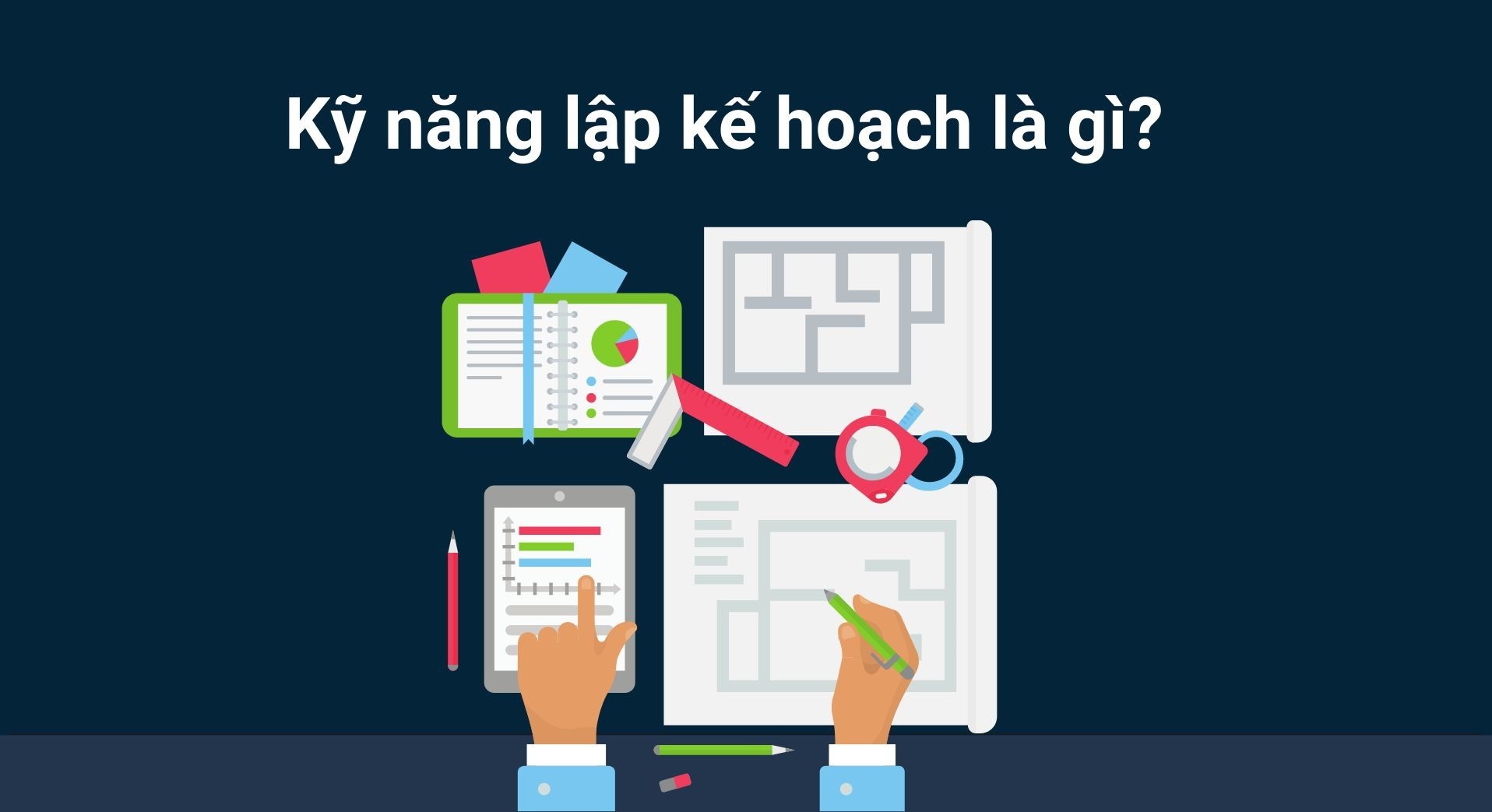 Kỹ năng lập kế hoạch