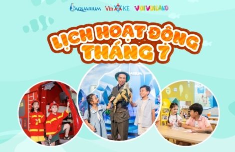 Có gì hấp dẫn tại vũ trụ giáo trí nhí tháng 7 này?