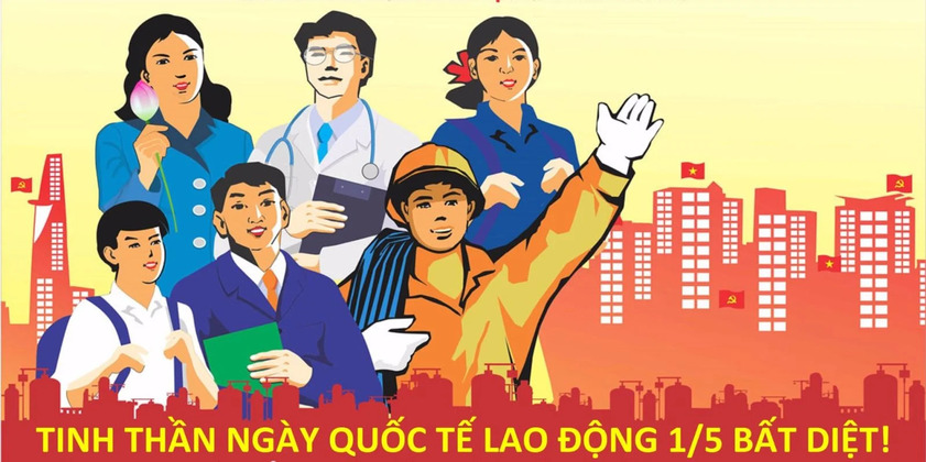 Ngày 1/5 thể hiện tinh thần đoàn kết của toàn dân trong công cuộc đòi lại quyền lợi cho người lao động