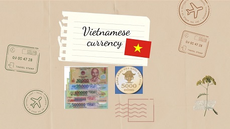 Vietnam currency: The BEST things to know to plan a budget-friendly trip