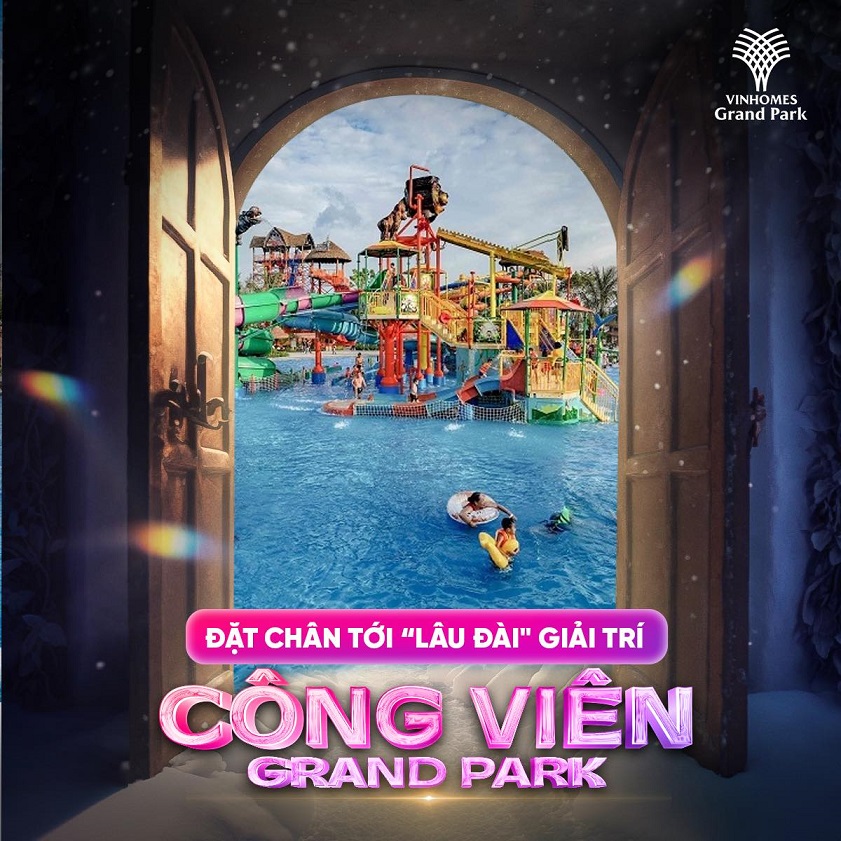 Vui chơi tại công viên Grand Park 