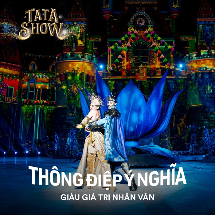 Dinh Vạn Thuỷ Tú Show diễn Tata Show hoành tráng