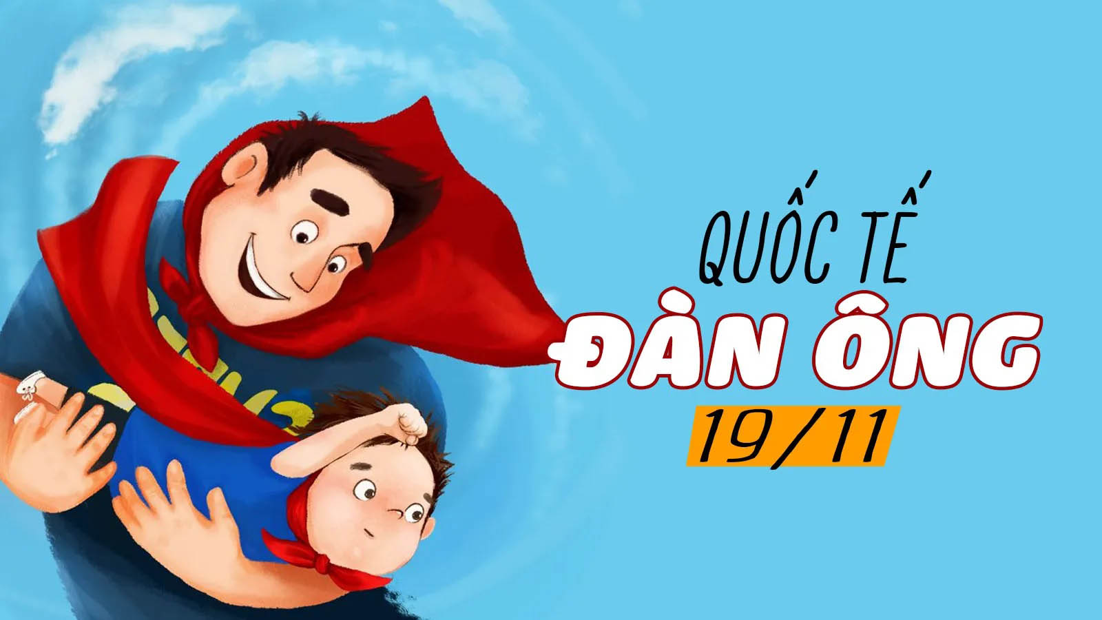 Lịch sử ngày Quốc tế đàn ông Ngày Quốc tế Đàn ông là ngày 19/11 hằng năm