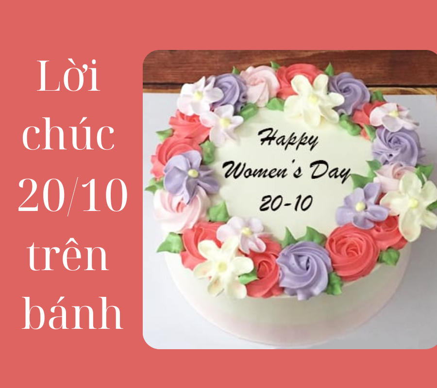 Những lời chúc 20/10 trên bánh sinh nhật dành tặng cho mẹ